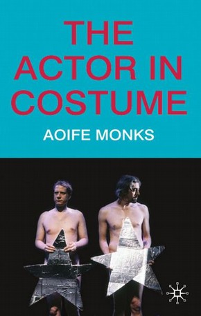 The Actor in Costume by Aoife Monks