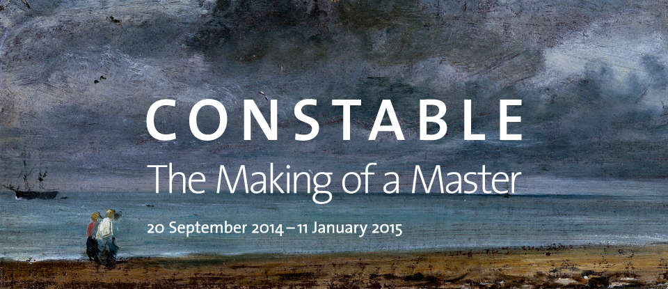 Constable: The Making of a Master 