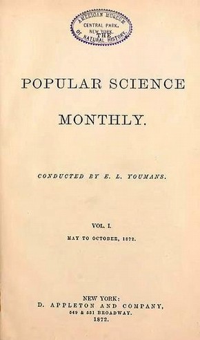 Figure 4 - Popular Science Monthly 1:1 (1872), with kind permission of The American Museum of Natural History, New York