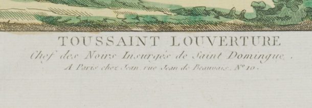 Toussaint Louverture, Chief of the Black Rebels of Saint Domingue, In Paris at Jean,  Rue de Beauvais number 10
