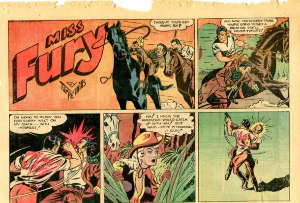 Miss Fury, Feb 1, 1942. Hollywood narrative impinged hugely on its style and content, and Miss Fury lurks off the page.