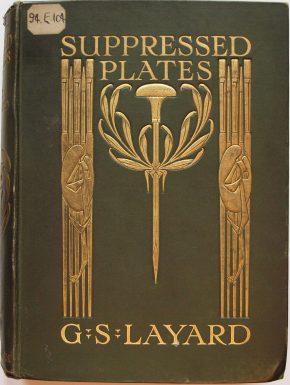 Suppressed plates, by George Somes Layard. Book, published London: Adam and Charles Black, 1907. ©Victoria & Albert Museum, London
