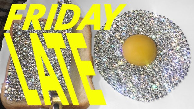 Diamante toast and fried egg with 'FRIDAY LATE' in yellow text over the top