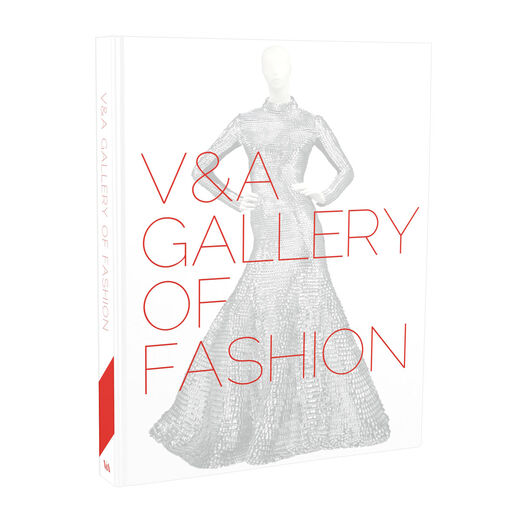 The V&A Gallery of Fashion: Revised Edition