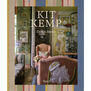 Kit Kemp: Colour, Character, Craft, Comfort & Curation
