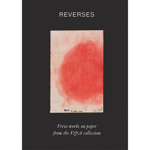 Reverses: Verso works on paper from the V&A  Collection