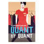 Quant by Quant: The Autobiography of Mary Quant