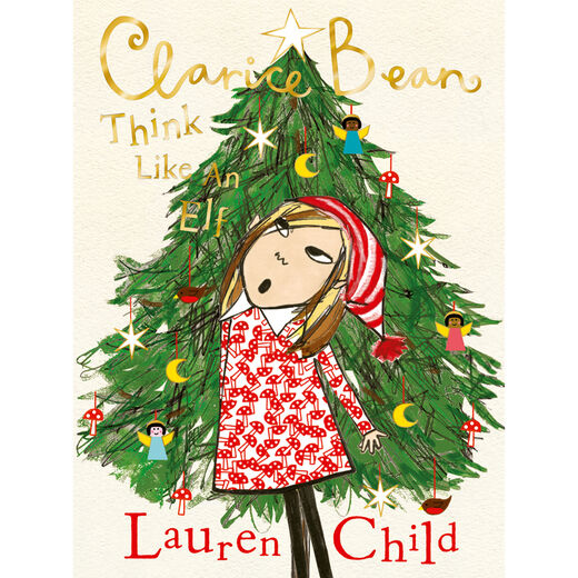 Clarice Bean: Think Like an Elf