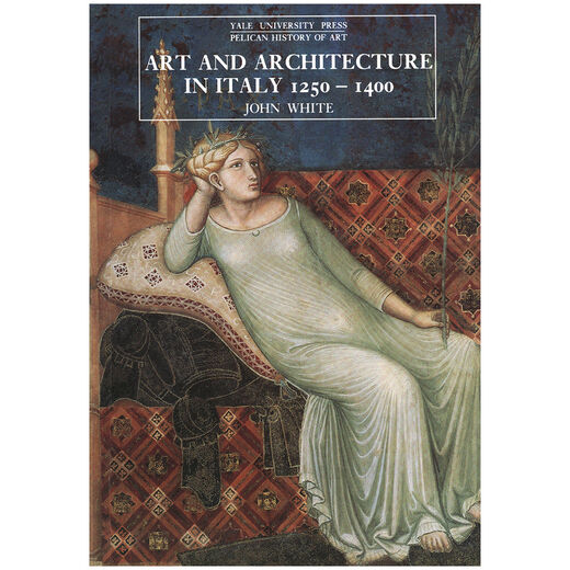 Art and Architecture in Italy, 1250-1400