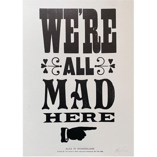 We're all mad letterpress print