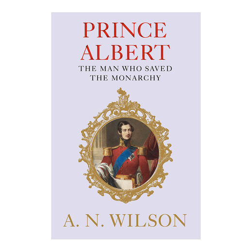 Prince Albert: The Man Who Saved the Monarchy