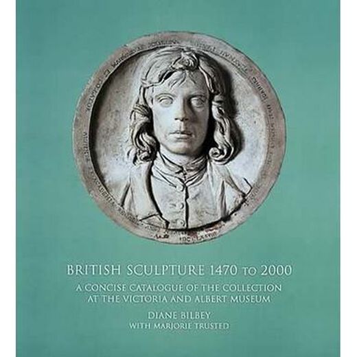 British Sculpture 1470-2000