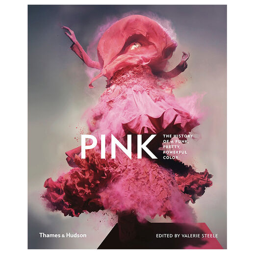 Pink: The History of a Punk, Pretty, Powerful Colour