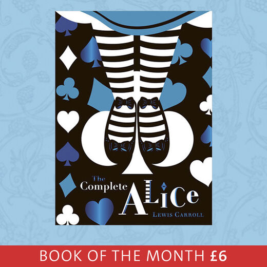 The Complete Alice: V&A Edition