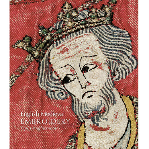 English Medieval Embroidery: Opus Anglicanum (hardcover)