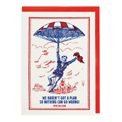 We haven't got a plan greeting card