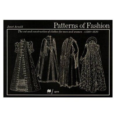 Patterns Of Fashion 3: c1560 - 1620 | V&A Books | V&A Shop