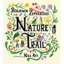 Nature Trail : A joyful rhyming celebration of the natural wonders on our doorstep