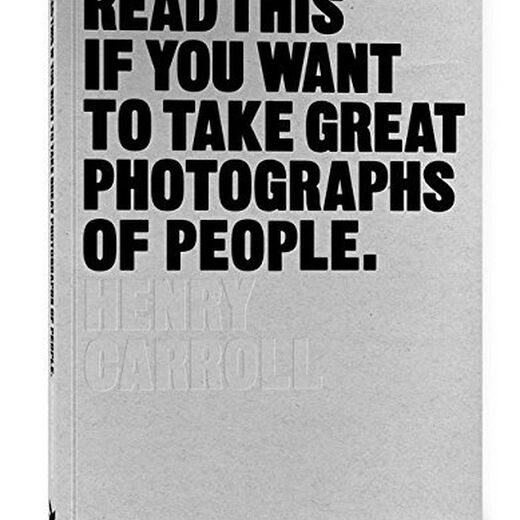 Read This If You Want To Take Great Photographs Of People (Paperback)