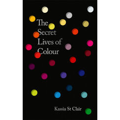 The Secret Lives of Colour