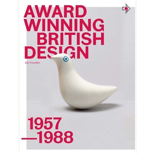 Award-Winning British Design: 1957-1988
