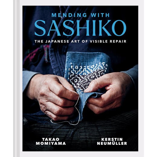 Shashiko: The Japanese Art of Visible Repair