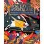 One Day in Wonderland: A Celebration of Lewis Carroll&rsquo;s Alice