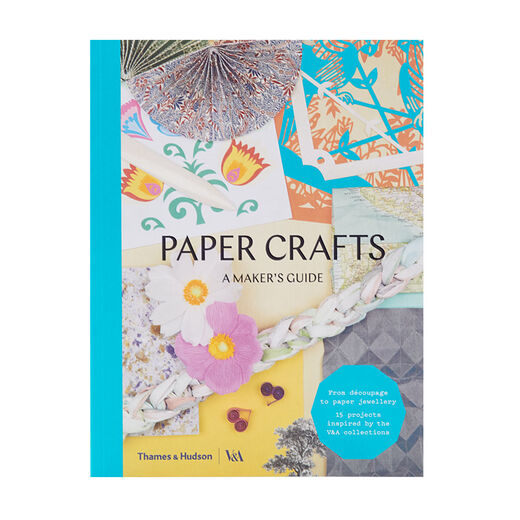 Paper Crafts: A Maker's Guide