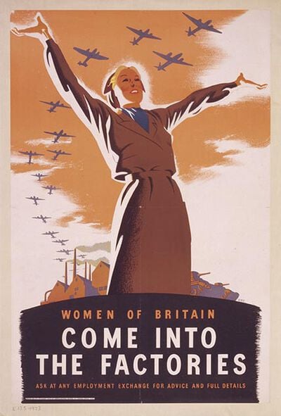 Women of Britain, Come into the Factories, recruiting poster