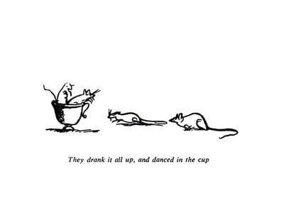 They drank it all up and danced in the cup