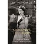 Fashioning the Crown: A Story of Power, Conflict & Couture