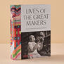 Lives of the Great Makers