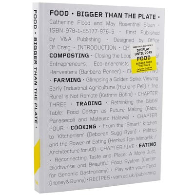 Food: Bigger than the Plate - exhibition book