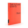 The Future Starts Here - official exhibition book (paperback)