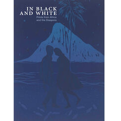 In Black and White: Prints from Africa and the Diaspora