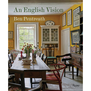 An English Vision: Traditional Architecture and Decoration for Today book cover