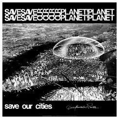 Save Our Planet, Save Our Cities! &ndash; 50 x 50 cm poster