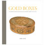 Gold Boxes: Masterpieces from the Rosalinde and Arthur Gilbert Collection