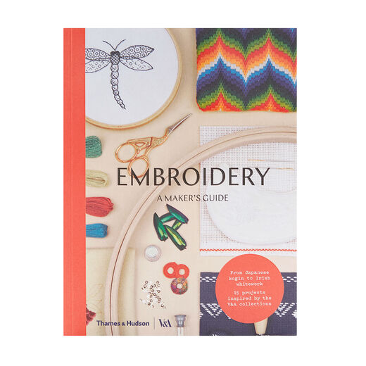 Embroidery: A Maker's Guide
