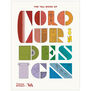 The V&A Book of Colour in Design - Hardback