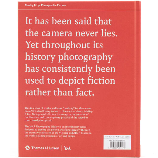 Making It Up: Photographic Fictions