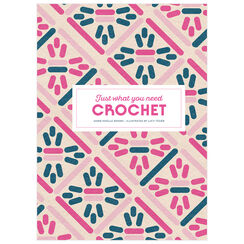 Crochet: Just what you need