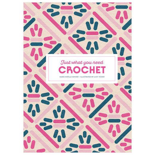 Crochet: Just what you need