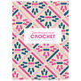 Crochet: Just what you need