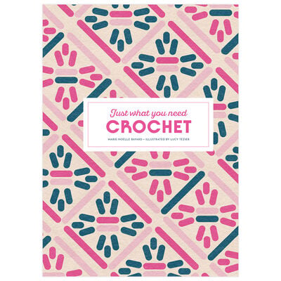 Crochet: Just what you need