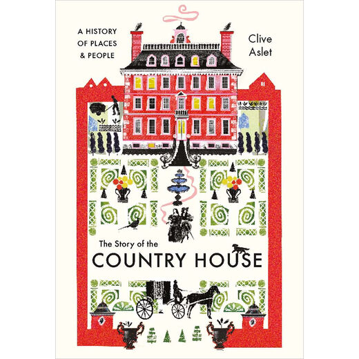 The Story of the Country House