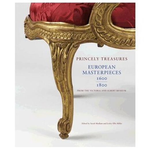 Princely Treasures: European Masterpieces 1600-1800