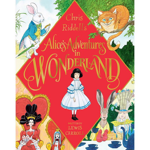Alice&rsquo;s Adventures in Wonderland, illustrated by Chris Riddell