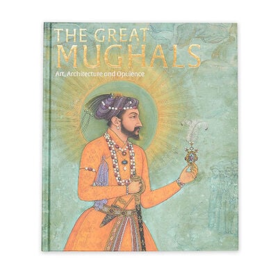 The Great Mughals: Art, Architecture and Opulence - exhibition book