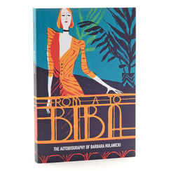 From A to Biba: The Autobiography of Barbara Hulanicki
